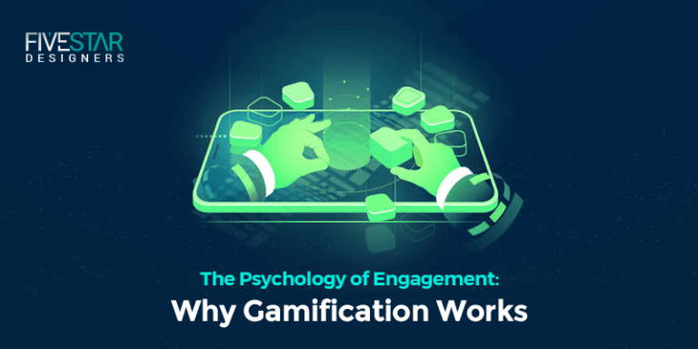 The Psychology Of Engagement: Why Gamification Works - 5StarDesigners Ltd.