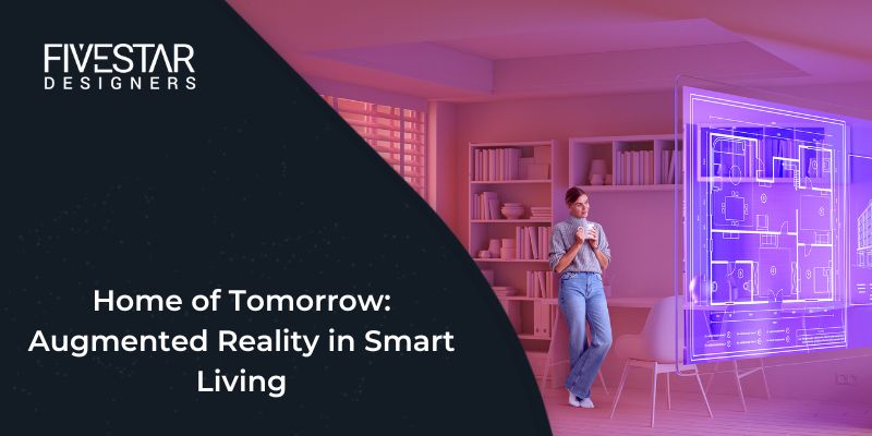 Home of Tomorrow: Augmented Reality in Smart Living