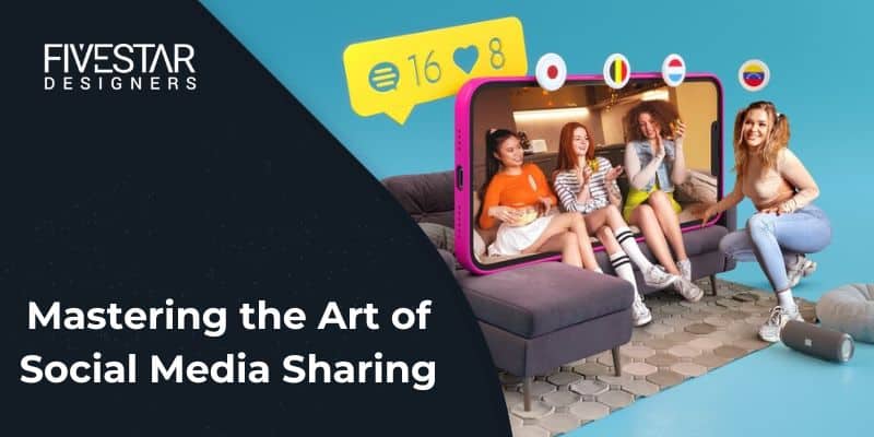Mastering the Art of Social Media Sharing